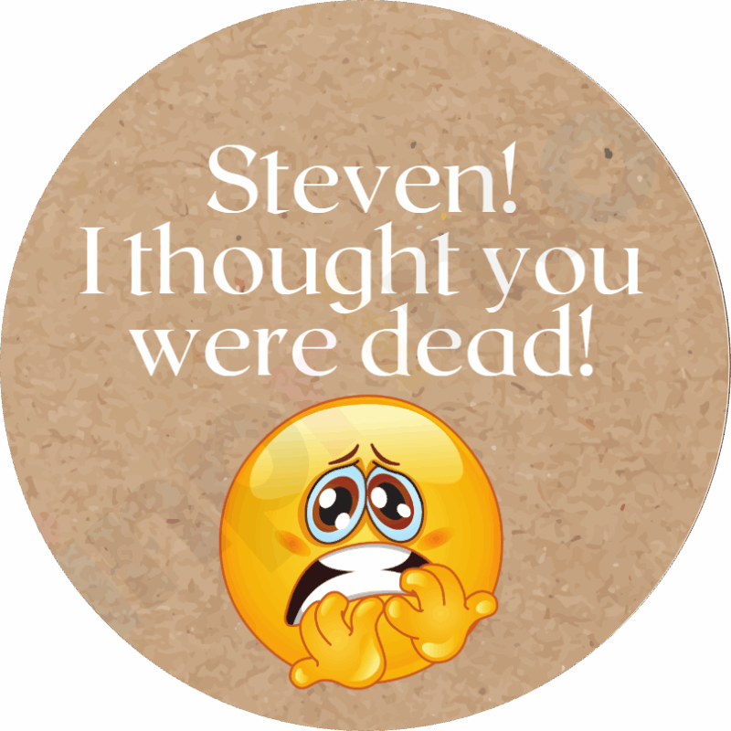 Naklejki na paczki - Steven! I thought you were dead!