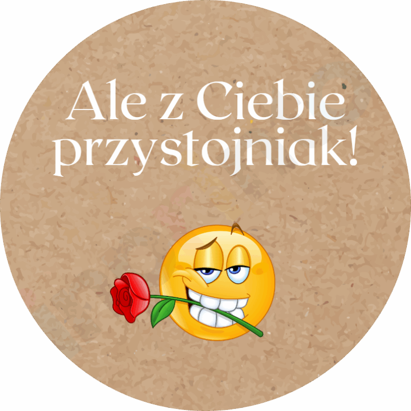 Naklejki na paczki - Ale z Ciebie przystojniak!