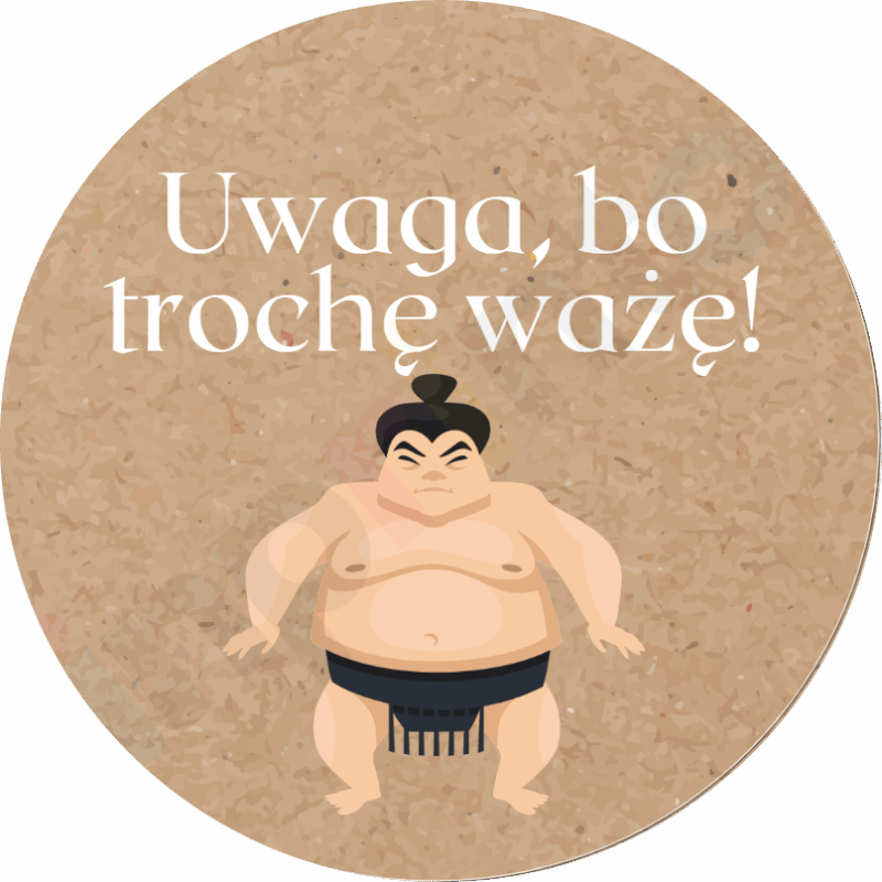 Naklejki na paczki - Uwaga, bo trochę ważę!