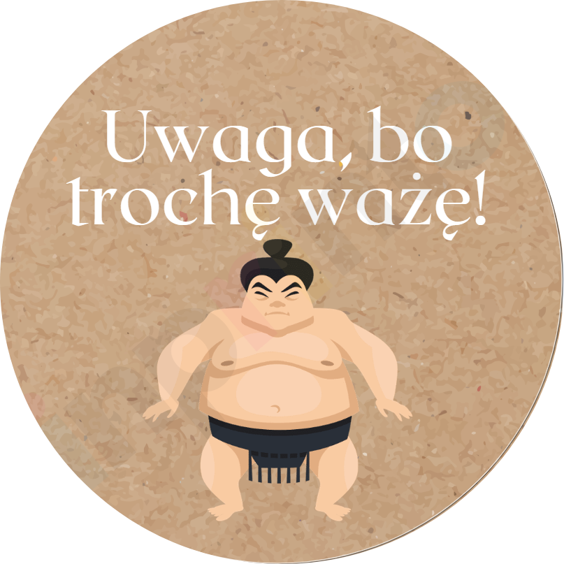 Naklejki na paczki - Uwaga, bo trochę ważę!