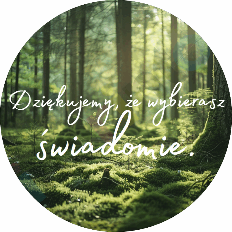 Dziękujemy, że wybierasz świadomie.